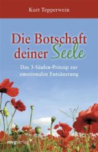 DIE BOTSCHAFT DEINER SEELE DIE BOTSCHAFT DEINER SEELE