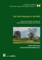 VON HERRENHAUSEN IN DIE WELT VON HERRENHAUSEN IN DIE WELT
