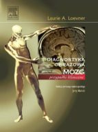 MÓZG. SERIA DIAGNOSTYKA OBRAZOWA PRZYPADKI KLINICZNE MÓZG. SERIA DIAGNOSTYKA OBRAZOWA PRZYPADKI KLINICZNE