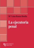 LA EJECUTORIA PENAL LA EJECUTORIA PENAL