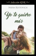 YO TE QUIERO MÁS YO TE QUIERO MÁS