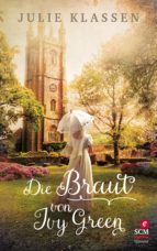 DIE BRAUT VON IVY GREEN DIE BRAUT VON IVY GREEN