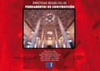 Prácticas resueltas de fundamentos de Construcción