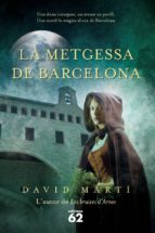 LA METGESSA DE BARCELONA LA METGESSA DE BARCELONA