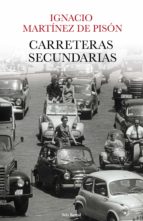 CARRETERAS SECUNDARIAS CARRETERAS SECUNDARIAS