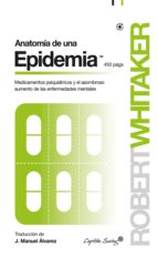 ANATOMÍA DE UNA EPIDEMIA ANATOMÍA DE UNA EPIDEMIA
