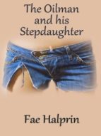 THE OILMAN AND HIS STEPDAUGHTER THE OILMAN AND HIS STEPDAUGHTER