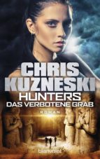 HUNTERS - DAS VERBOTENE GRAB HUNTERS - DAS VERBOTENE GRAB