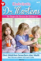 KINDERÄRZTIN DR. MARTENS 4 - ARZTROMAN KINDERÄRZTIN DR. MARTENS 4 - ARZTROMAN