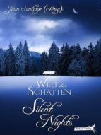 WELT DER SCHATTEN: SILENT NIGHTS WELT DER SCHATTEN: SILENT NIGHTS