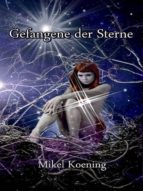 GEFANGENE DER STERNE GEFANGENE DER STERNE