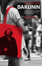 LA ANARQUÍA SEGÚN BAKUNIN LA ANARQUÍA SEGÚN BAKUNIN