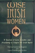 WISE IRISH WOMEN WISE IRISH WOMEN