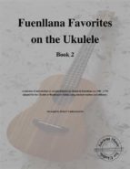 Fuenllana Favorites on the Ukulele (Book 2)