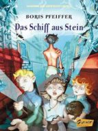 AKADEMIE DER ABENTEUER, BAND 3 - DAS SCHIFF AUS STEIN AKADEMIE DER ABENTEUER, BAND 3 - DAS SCHIFF AUS STEIN