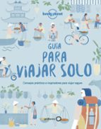 GUÍA PARA VIAJAR SOLO GUÍA PARA VIAJAR SOLO