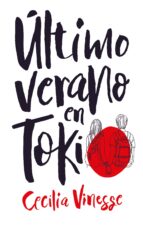 ÚLTIMO VERANO EN TOKIO ÚLTIMO VERANO EN TOKIO