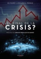¿EL FINAL DE LA CRISIS? ¿EL FINAL DE LA CRISIS?