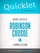 QUICKLET ON DANIEL DEFOE'S ROBINSON CRUSOE QUICKLET ON DANIEL DEFOE'S ROBINSON CRUSOE