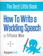 HOW TO WRITE (AND DELIVER) A KILLER WEDDING SPEECH (GUIDE TO DELIVERING THE BEST WEDDING SPEECHES) HOW TO WRITE (AND DELIVER) A KILLER WEDDING SPEECH (GUIDE TO DELIVERING THE BEST WEDDING SPEECHES)