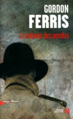 LA CABANE DES PENDUS LA CABANE DES PENDUS