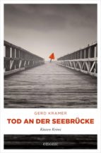 TOD AN DER SEEBRÜCKE TOD AN DER SEEBRÜCKE