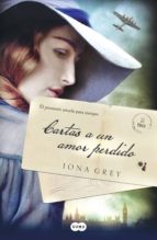 CARTAS A UN AMOR PERDIDO CARTAS A UN AMOR PERDIDO