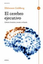 EL CEREBRO EJECUTIVO EL CEREBRO EJECUTIVO