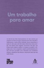 UM TRABALHO PARA AMAR UM TRABALHO PARA AMAR