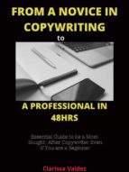 From A Novice in Copy Writing to a Professional in 3Days