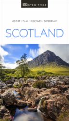 DK EYEWITNESS TRAVEL GUIDE SCOTLAND DK EYEWITNESS TRAVEL GUIDE SCOTLAND