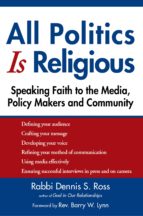 ALL POLITICS IS RELIGIOUS ALL POLITICS IS RELIGIOUS