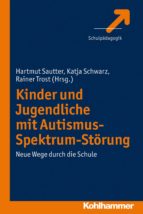KINDER UND JUGENDLICHE MIT AUTISMUS-SPEKTRUM-STÖRUNG KINDER UND JUGENDLICHE MIT AUTISMUS-SPEKTRUM-STÖRUNG