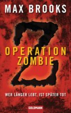 OPERATION ZOMBIE OPERATION ZOMBIE