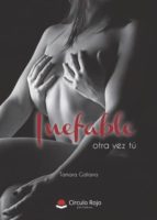INEFABLE OTRA VEZ TÚ INEFABLE OTRA VEZ TÚ