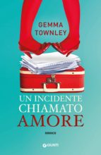 UN INCIDENTE CHIAMATO AMORE UN INCIDENTE CHIAMATO AMORE