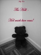 THE HELL - HOL MICH HIER RAUS! THE HELL - HOL MICH HIER RAUS!