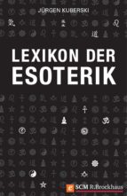 LEXIKON DER ESOTERIK LEXIKON DER ESOTERIK
