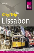 REISE KNOW-HOW REISEFÜHRER LISSABON (CITYTRIP PLUS) REISE KNOW-HOW REISEFÜHRER LISSABON (CITYTRIP PLUS)