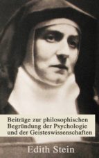 BEITRÄGE ZUR PHILOSOPHISCHEN BEGRÜNDUNG DER PSYCHOLOGIE UND DER GEISTESWISSENSCHAFTEN BEITRÄGE ZUR PHILOSOPHISCHEN BEGRÜNDUNG DER PSYCHOLOGIE UND DER GEISTESWISSENSCHAFTEN