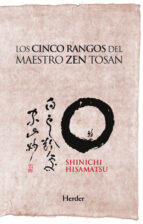 LOS CINCO RANGOS DEL MAESTRO ZEN TOSAN LOS CINCO RANGOS DEL MAESTRO ZEN TOSAN