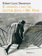 EL EXTRAÑO CASO DEL DOCTOR JEKYLL Y MR HYDE EL EXTRAÑO CASO DEL DOCTOR JEKYLL Y MR HYDE