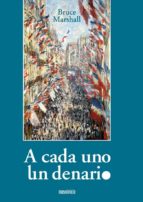 A CADA UNO UN DENARIO A CADA UNO UN DENARIO