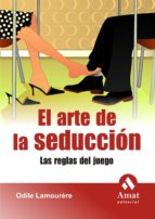 EL ARTE DE LA SEDUCCIÓN EL ARTE DE LA SEDUCCIÓN