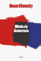 EL MIEDO A LA DEMOCRACIA EL MIEDO A LA DEMOCRACIA