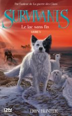 SURVIVANTS, TOME 5 : LE LAC SANS FIN SURVIVANTS, TOME 5 : LE LAC SANS FIN