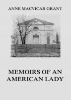 MEMOIRS OF AN AMERICAN LADY MEMOIRS OF AN AMERICAN LADY