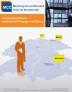 VERTRIEBSFUNKTIONEN MARKTDURCHDRINGEND AUSRICHTEN VERTRIEBSFUNKTIONEN MARKTDURCHDRINGEND AUSRICHTEN