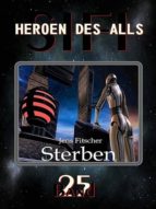 STERBEN (HEROEN DES ALLS) STERBEN (HEROEN DES ALLS)