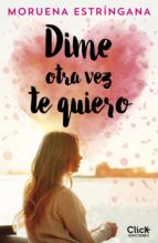 DIME OTRA VEZ TE QUIERO DIME OTRA VEZ TE QUIERO
